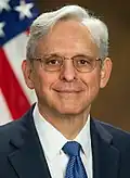 Merrick Garland Attorney General (announced January 7)[107]