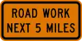 G20-1 Road work next (distance) miles
