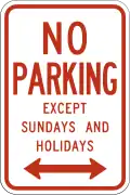 R7-3 No parking except Sundays and Holidays