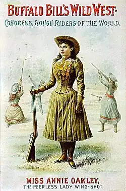 Poster from the second half of the 1880s advertising Buffalo Bill's Wild West show, advertising "Miss Annie Oakley, the peerless lady wing-shot"