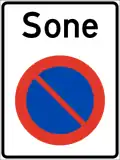 No parking zone No parking permitted until end of parking zone sign. Often with supplementary text about when the sign is valid.